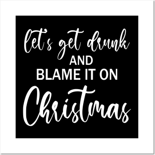 Let's Get Drunk Funny Christmas Drinking Posters and Art